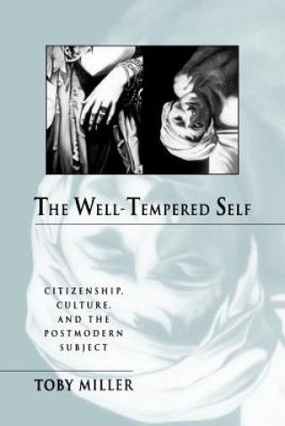 Kniha Well-Tempered Self Toby Miller