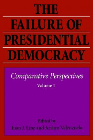 Książka Failure of Presidential Democracy Juan J. Linz