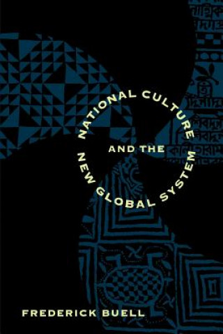Kniha National Culture and the New Global System Frederick Buell