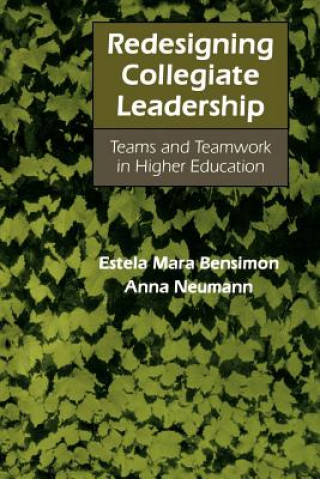 Kniha Redesigning Collegiate Leadership Estela Mara Bensimon