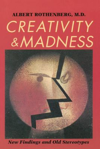 Knjiga Creativity and Madness Albert Rothenberg