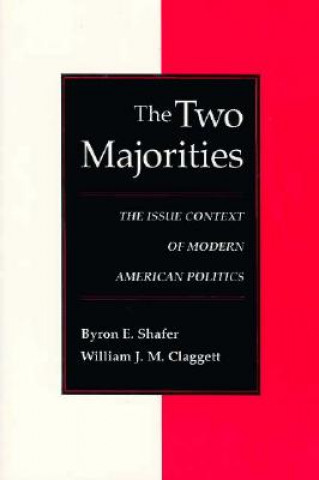 Kniha Two Majorities Byron E. Shafer