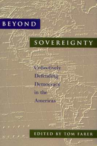Knjiga Beyond Sovereignty Tom Farer