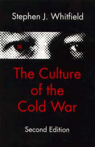 Книга Culture of the Cold War Stephen J. Whitfield