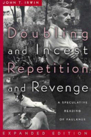 Книга Doubling and Incest / Repetition and Revenge John T. Irwin