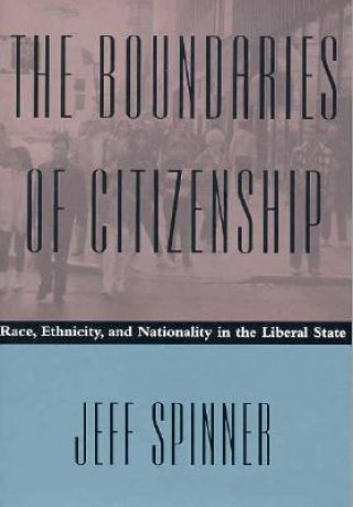 Kniha Boundaries of Citizenship Jeff Spinner-Halev