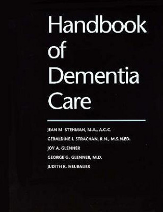 Książka Handbook of Dementia Care Jean M. Stehman