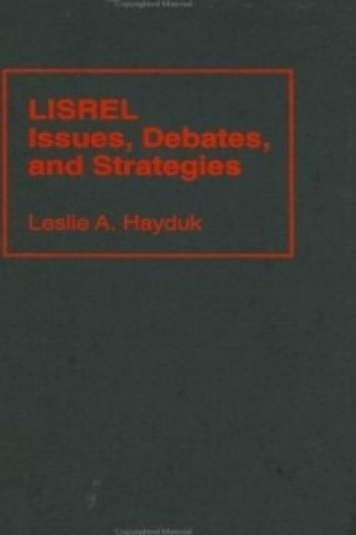 Carte LISREL Issues, Debates and Strategies Leslie Alec Hayduk