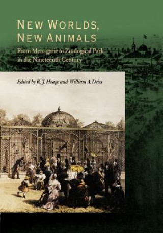 Kniha New Worlds, New Animals Robert J. Hoage