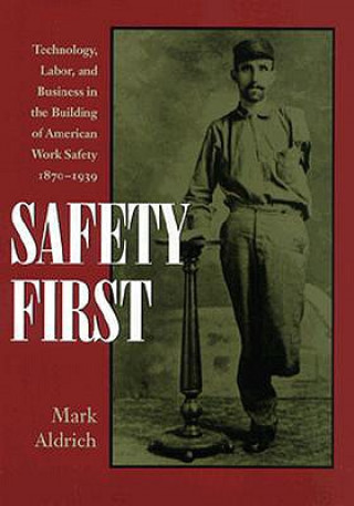 Knjiga Safety First Mark Aldrich
