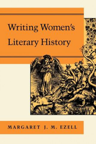 Βιβλίο Writing Women's Literary History Margaret J.M. Ezell