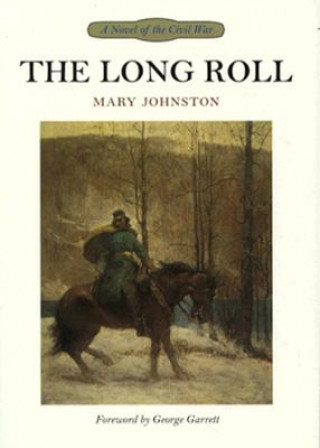 Книга Long Roll Mary Johnston