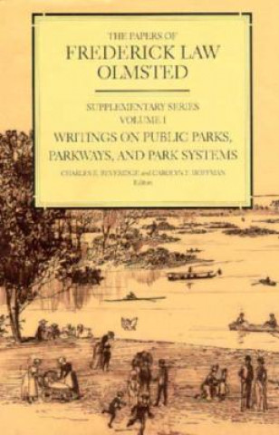 Libro Papers of Frederick Law Olmsted Frederick Law Olmsted