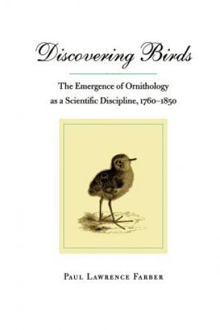 Knjiga Discovering Birds Paul Lawrence Farber