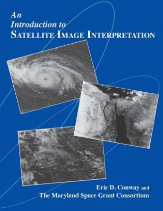 Книга Introduction to Satellite Image Interpretation Eric D. Conway