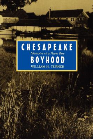 Buch Chesapeake Boyhood William H. Turner