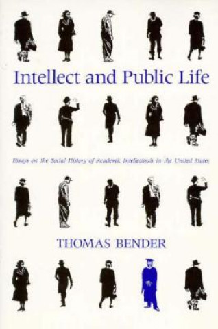 Carte Intellect and Public Life Thomas Bender