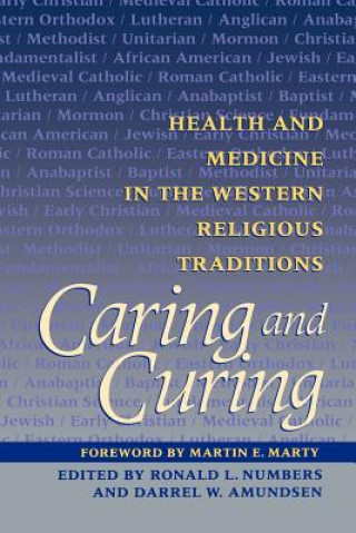 Book Caring and Curing Ronald L. Numbers