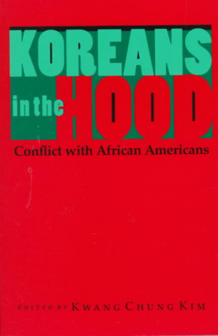 Livre Koreans in the Hood Kwang Chung Kim