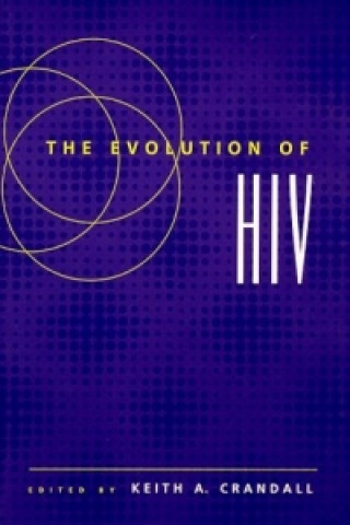 Knjiga Evolution of HIV Keith A. Crandall