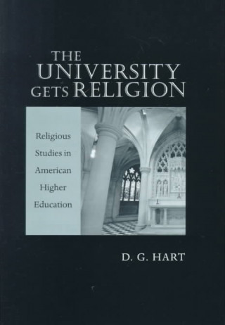 Knjiga University Gets Religion D. G. Hart