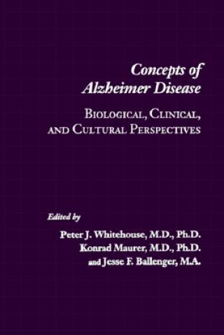 Knjiga Concepts of Alzheimer Disease Peter J. Whitehouse