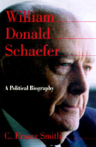 Buch William Donald Schaefer C. Fraser Smith