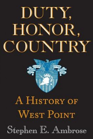 Kniha Duty, Honor, Country Stephen E. Ambrose