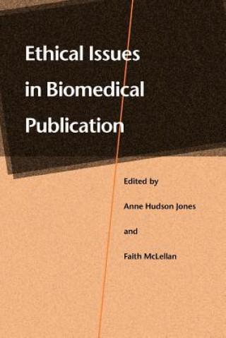 Kniha Ethical Issues in Biomedical Publication Faith Mclellan