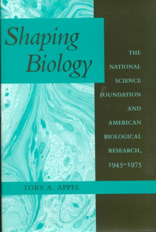 Book Shaping Biology Toby A. Appel