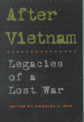 Kniha After Vietnam Charles E. Neu