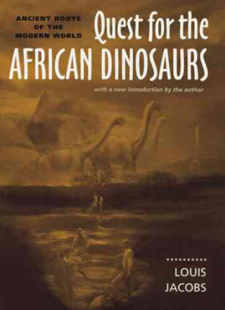 Carte Quest for the African Dinosaurs Louis Jacobs