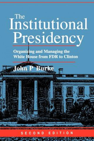 Buch Institutional Presidency John P. Burke