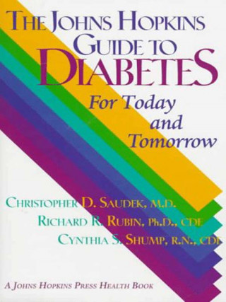 Книга Johns Hopkins Guide to Diabetes Christopher D. Saudek