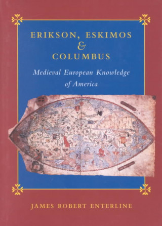 Книга Erikson, Eskimos, and Columbus James Robert Enterline