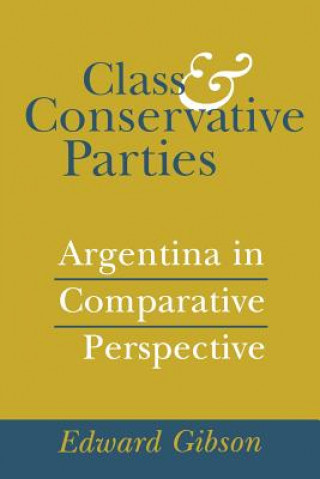 Carte Class and Conservative Parties Edward L. Gibson