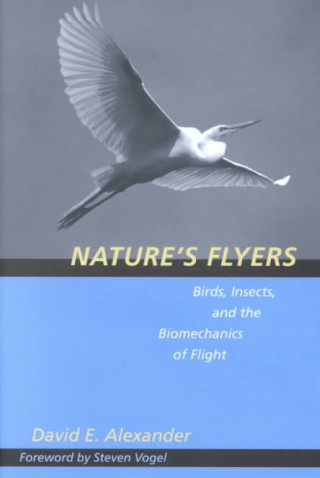 Knjiga Nature's Flyers David E. Alexander