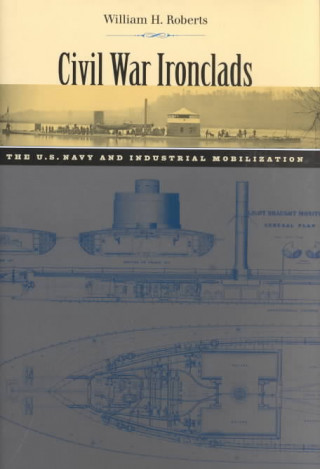 Kniha Civil War Ironclads William H. Roberts