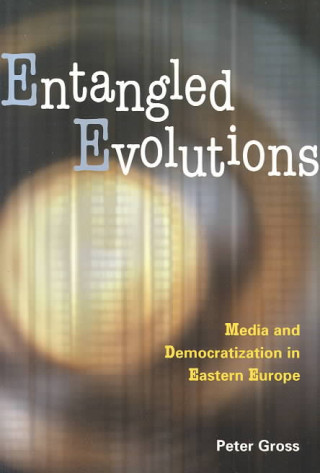 Kniha Entangled Evolutions Peter Gross