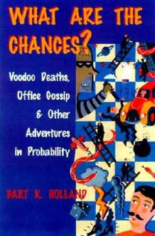 Книга What Are the Chances? Bart K. Holland