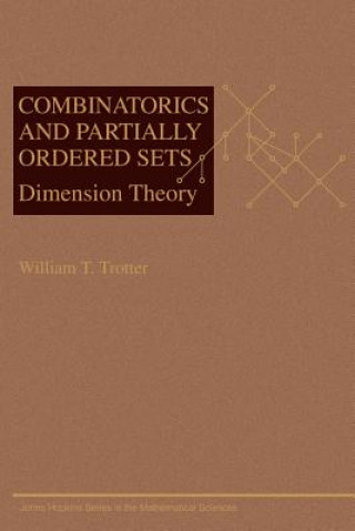 Knjiga Combinatorics and Partially Ordered Sets William T. Trotter