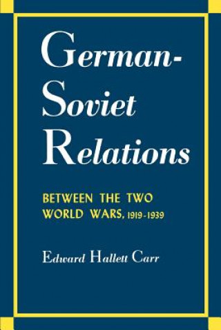 Könyv German-Soviet Relations Between the Two World Wars Edward Hallett Carr