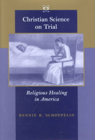 Buch Christian Science on Trial Rennie B. Schoepflin