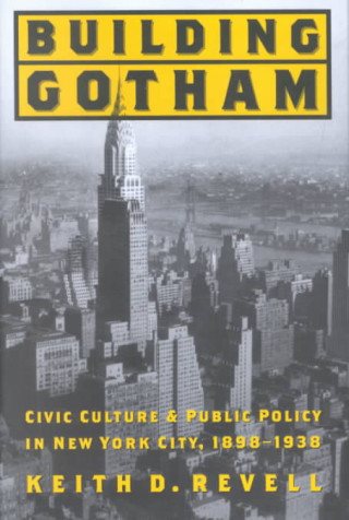 Libro Building Gotham Keith D. Revell