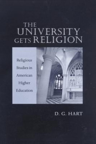 Book University Gets Religion D. G. Hart