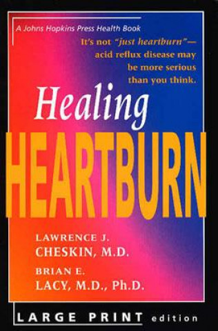 Könyv Healing Heartburn Lawrence J. Cheskin