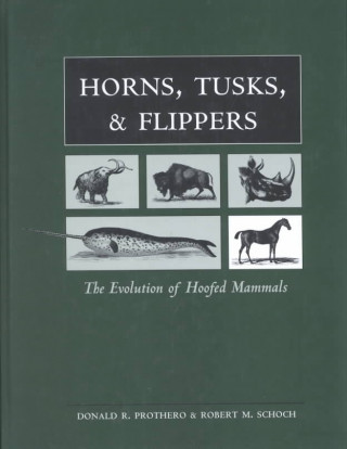 Carte Horns, Tusks, and Flippers Donald R. Prothero