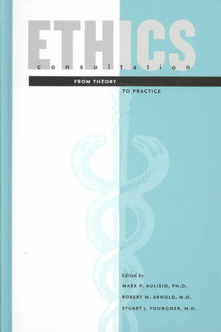 Book Ethics Consultation Mark P. Aulisio