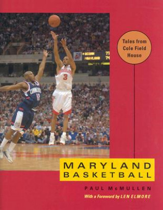 Kniha Maryland Basketball Paul McMullen