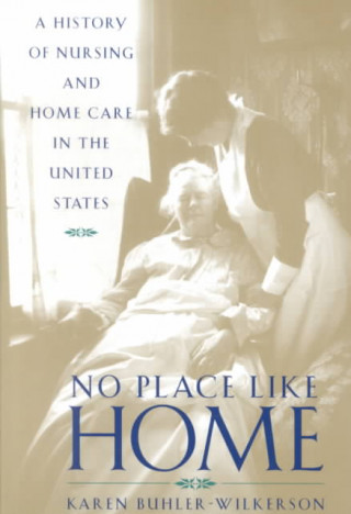 Könyv No Place Like Home Karen Buhler-Wilkerson